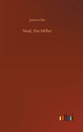 Neal, the Miller