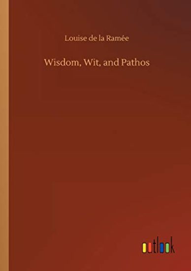 Wisdom, Wit, and Pathos