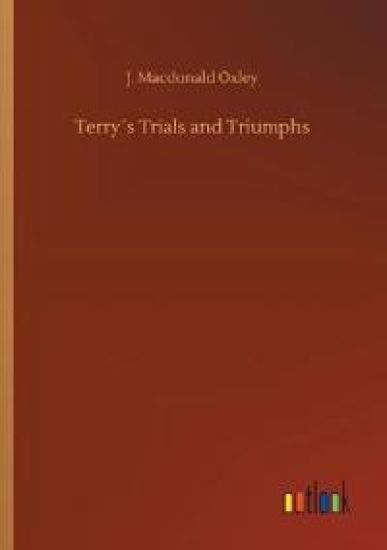 Terry´s Trials and Triumphs