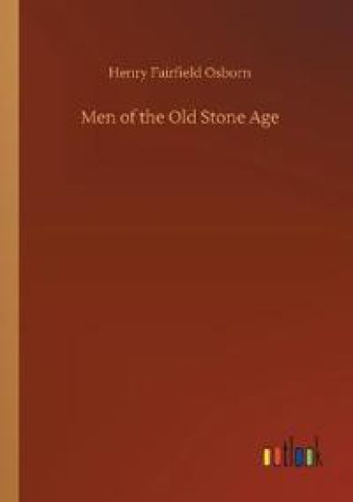 Men of the Old Stone Age