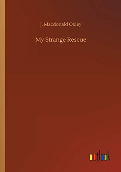 My Strange Rescue