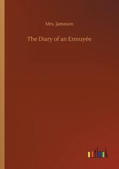 The Diary of an Ennuyée