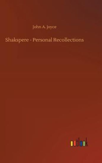 Shakspere - Personal Recollections