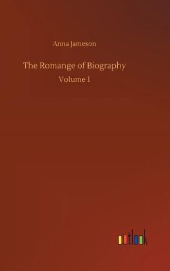 The Romange of Biography