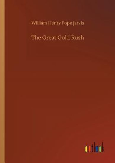 The Great Gold Rush