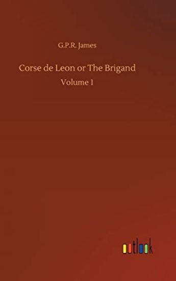 Corse de Leon or The Brigand