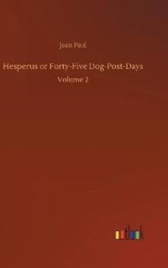 Hesperus or Forty-Five Dog-Post-Days