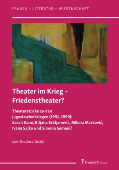 Theater im Krieg - Friedenstheater?