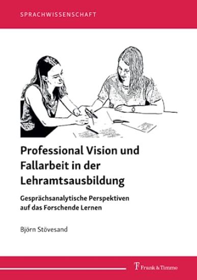 Professional Vision und Fallarbeit in der Lehramtsausbildung