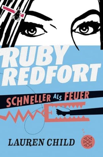 Ruby Redfort - Schneller als Feuer
