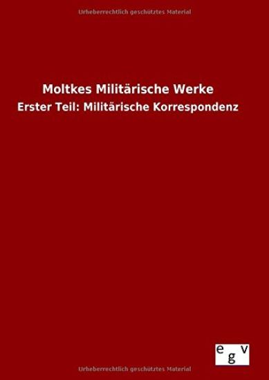 Moltkes Militärische Werke
