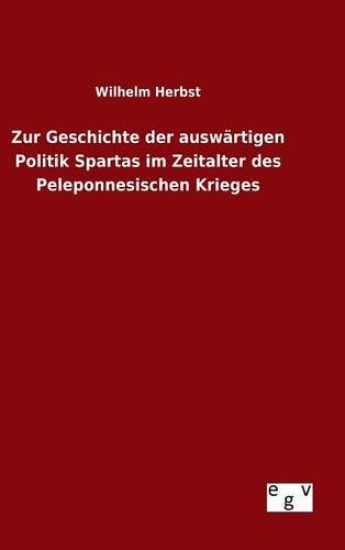 Zur Geschichte der auswärtigen Politik Spartas im Zeitalter des Peleponnesischen Krieges