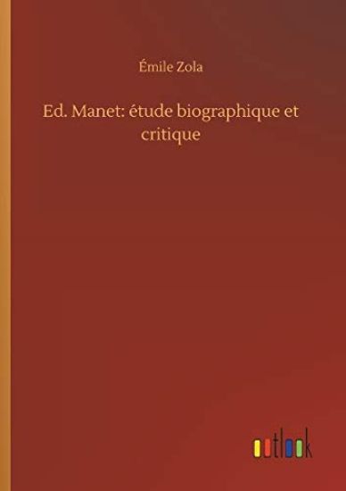 Ed. Manet: étude biographique et critique