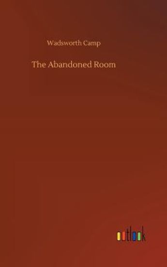 The Abandoned Room