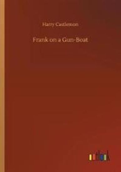 Frank on a Gun-Boat