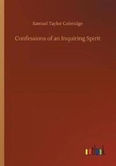 Confessions of an Inquiring Spirit