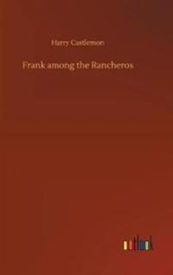 Frank among the Rancheros