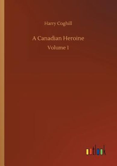 A Canadian Heroine