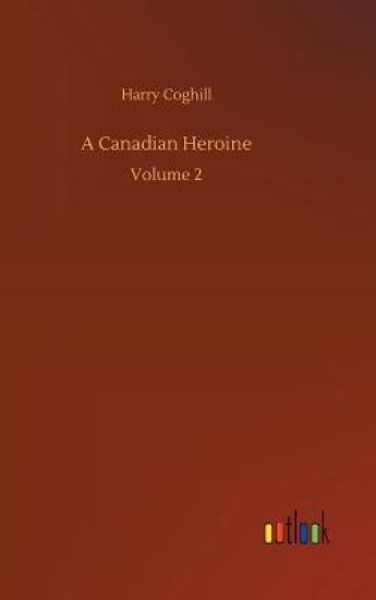 A Canadian Heroine