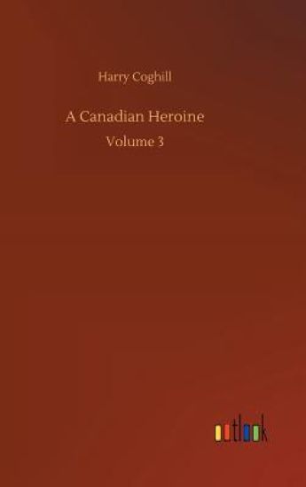 A Canadian Heroine
