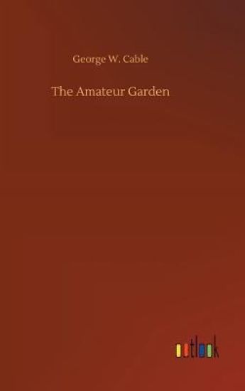 The Amateur Garden