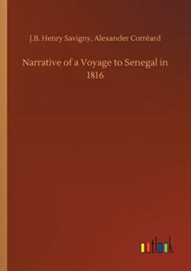 Narrative of a Voyage to Senegal in 1816