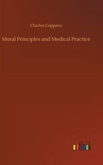 Moral Principles and Medical Practice