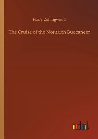 The Cruise of the Nonsuch Buccaneer