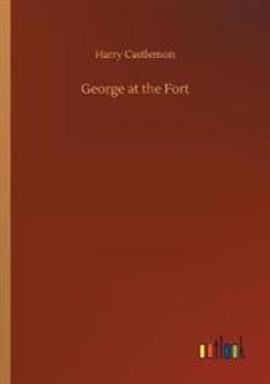 George at the Fort