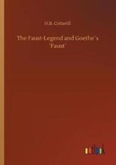 The Faust-Legend and Goethe´s ´Faust´