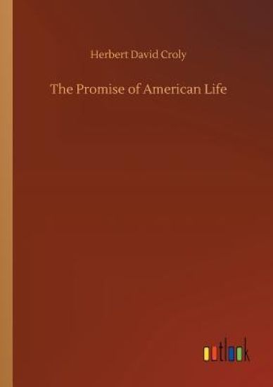 The Promise of American Life