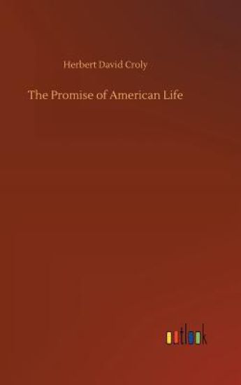 The Promise of American Life