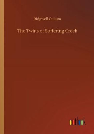 The Twins of Suffering Creek
