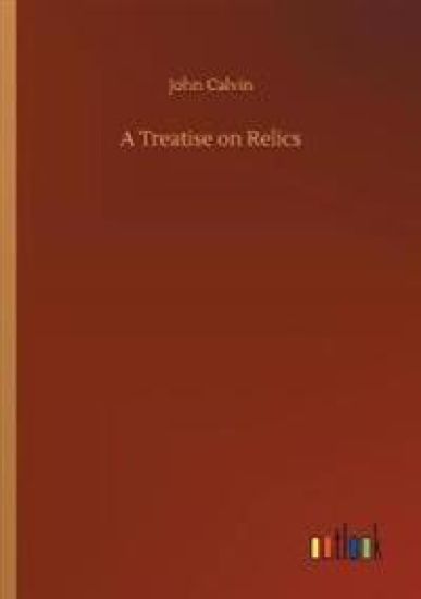 A Treatise on Relics