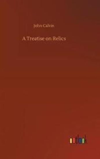 A Treatise on Relics