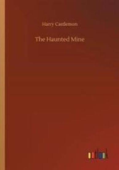 The Haunted Mine