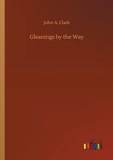 Gleanings by the Way