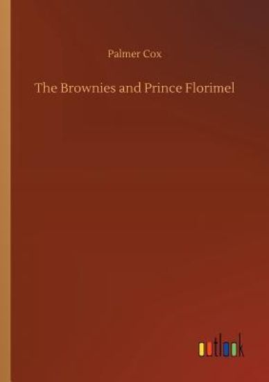 The Brownies and Prince Florimel