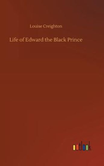 Life of Edward the Black Prince