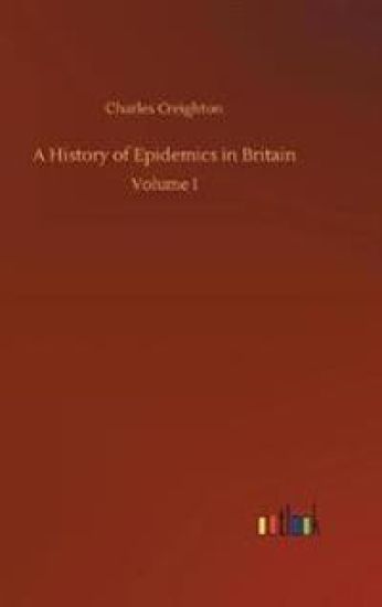 A History of Epidemics in Britain