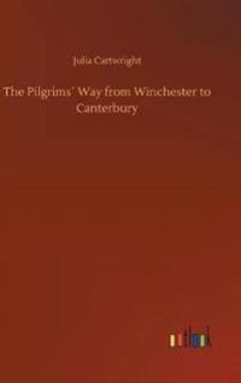 The Pilgrims´ Way from Winchester to Canterbury