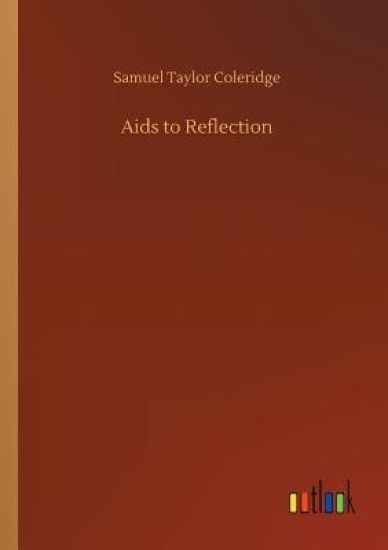 Aids to Reflection