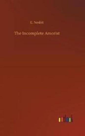 The Incomplete Amorist