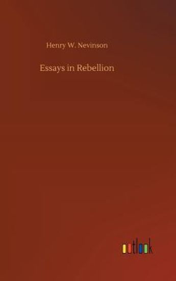 Essays in Rebellion