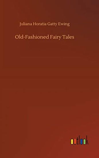 Old-Fashioned Fairy Tales