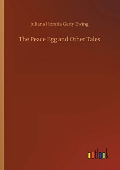 The Peace Egg and Other Tales