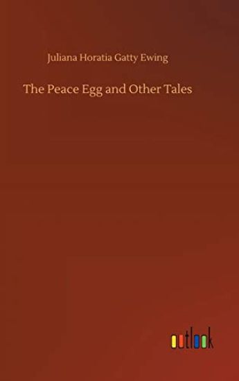The Peace Egg and Other Tales