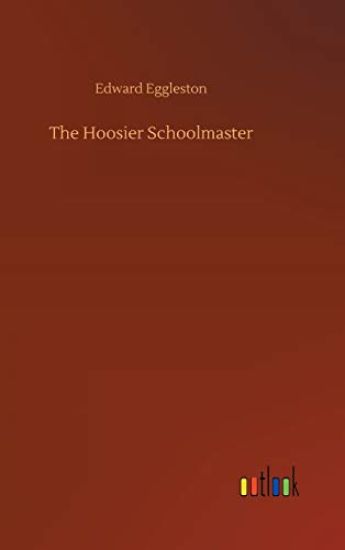 The Hoosier Schoolmaster