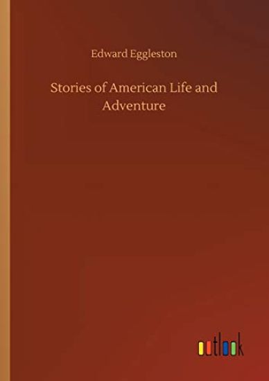 Stories of American Life and Adventure