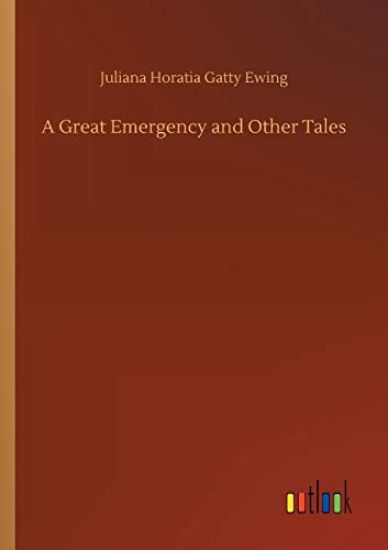 A Great Emergency and Other Tales